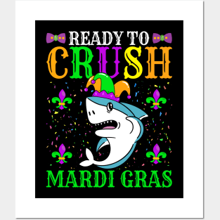 Ready to Crush Mardi Gras - New Orleans Nola Fat Tuesdays Posters and Art